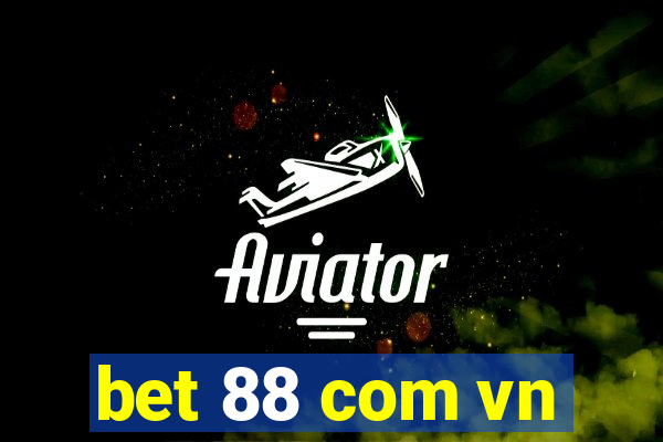 bet 88 com vn