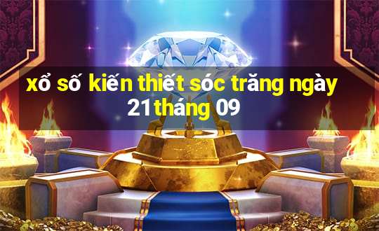 xổ số kiến thiết sóc trăng ngày 21 tháng 09