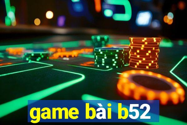 game bài b52