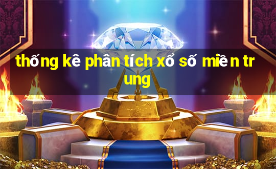 thống kê phân tích xổ số miền trung