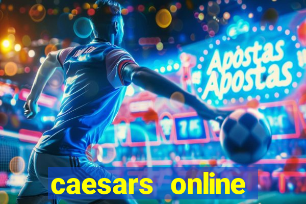 caesars online casino app