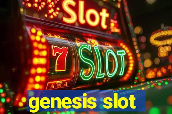 genesis slot