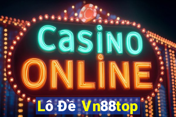 Lô Đề Vn88top