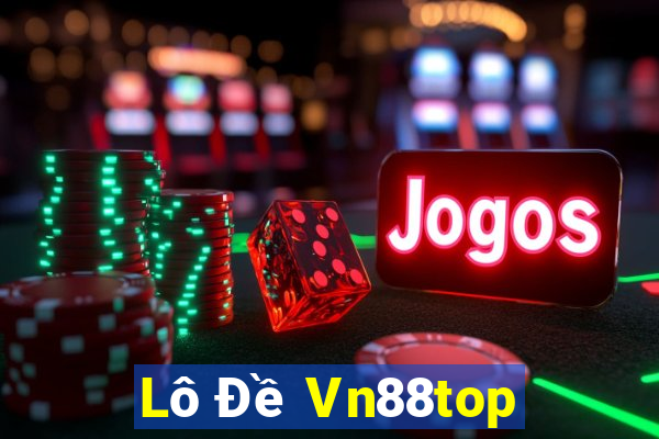 Lô Đề Vn88top