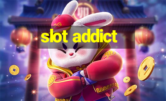 slot addict