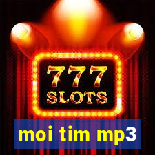 moi tim mp3