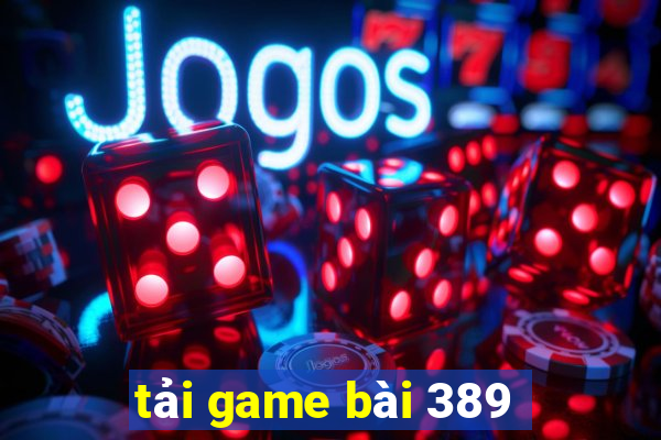 tải game bài 389