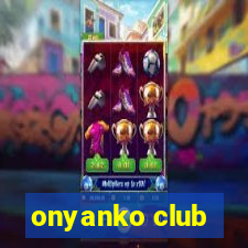 onyanko club