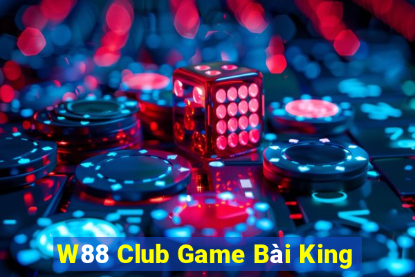 W88 Club Game Bài King