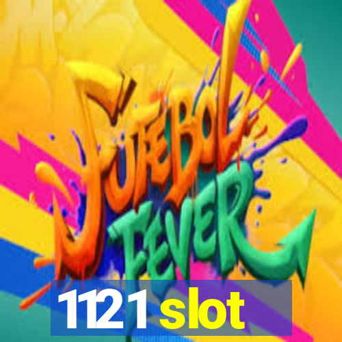 1121 slot