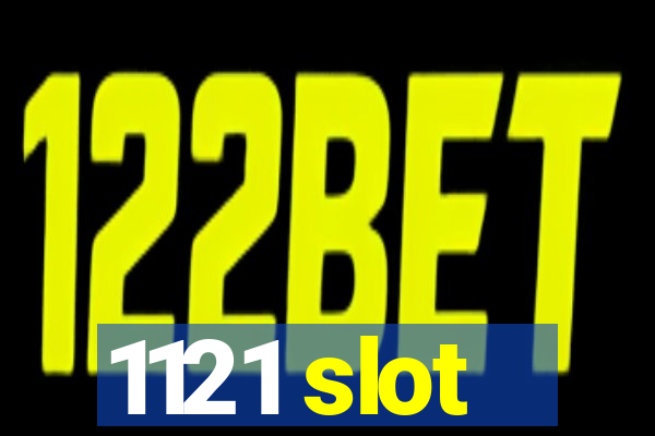 1121 slot