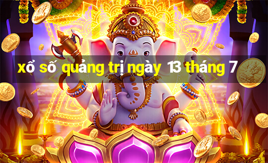 xổ số quảng trị ngày 13 tháng 7