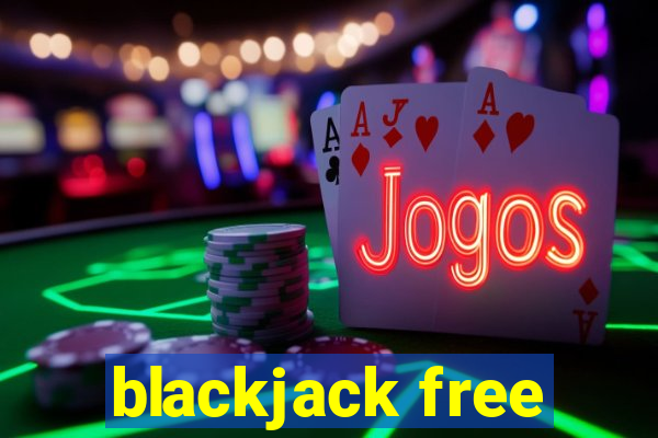 blackjack free