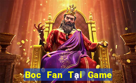 Boc Fan Tại Game Bài B52 Đổi Thưởng