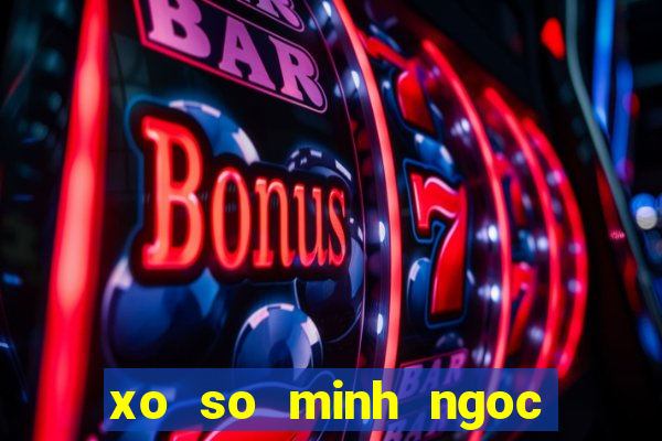 xo so minh ngoc mien bắc