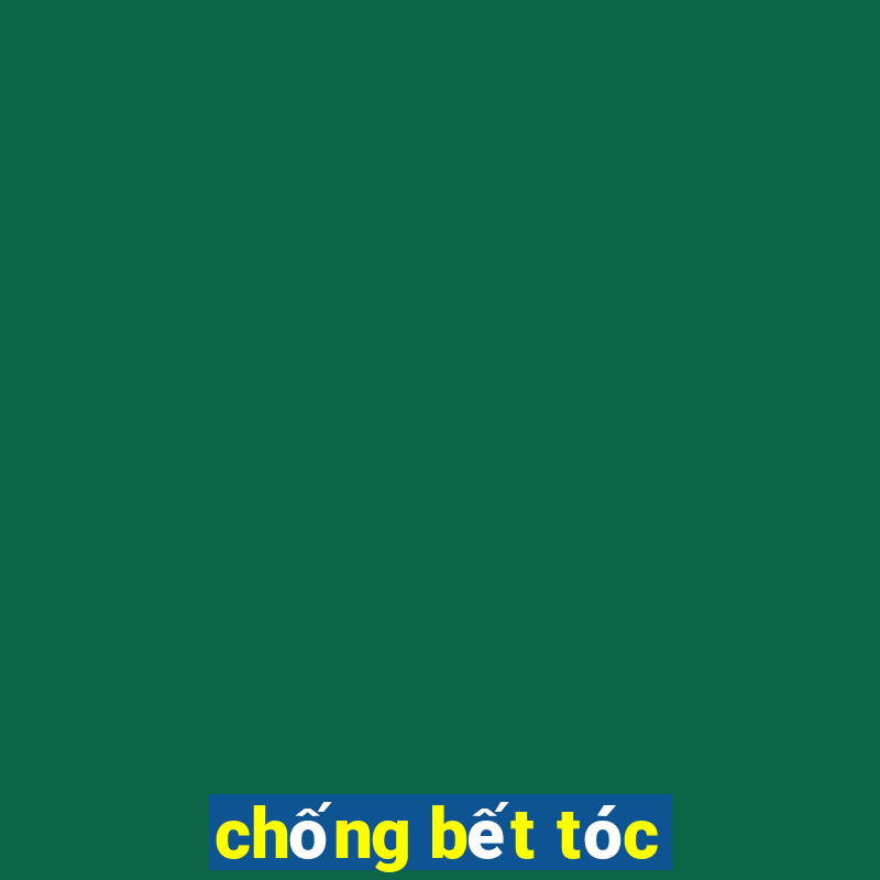 chống bết tóc