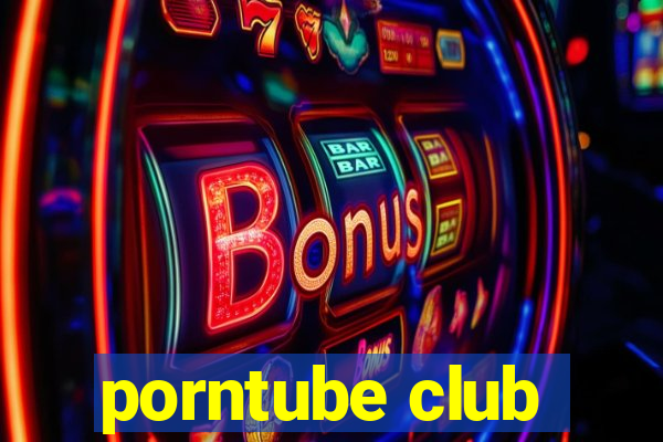 porntube club