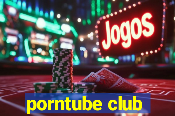 porntube club