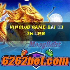 vinclub game bài đổi thưởng