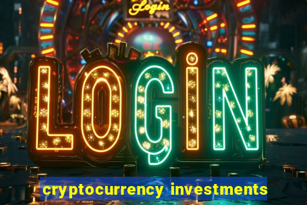 cryptocurrency investments