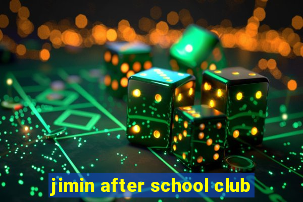 jimin after school club