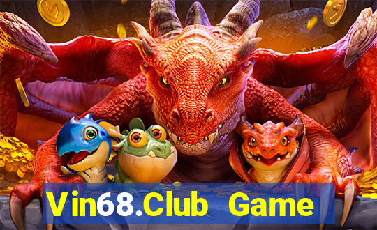 Vin68.Club Game Bài Slot Đổi Thưởng