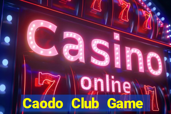 Caodo Club Game Bài 3 Cây Online