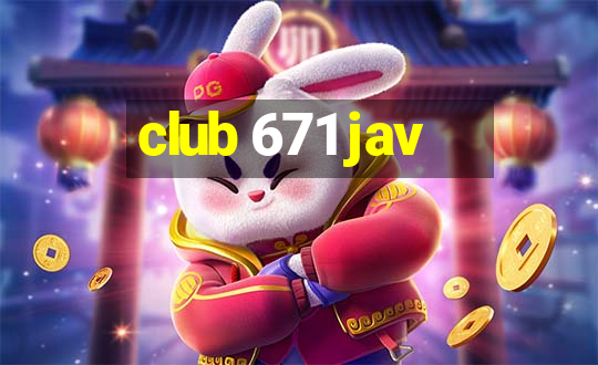 club 671 jav