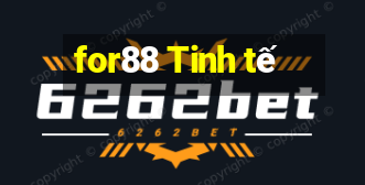 for88 Tinh tế