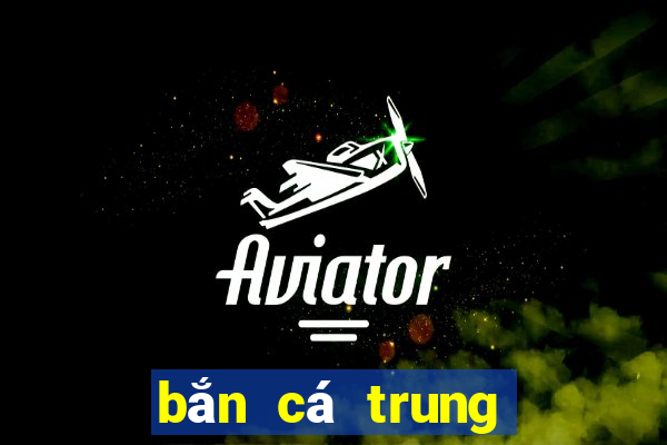 bắn cá trung quốc 1000