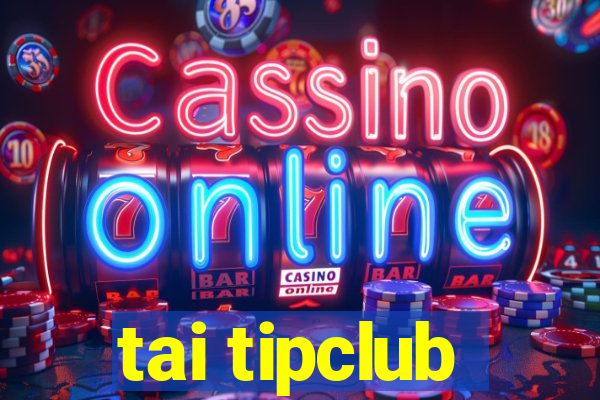 tai tipclub