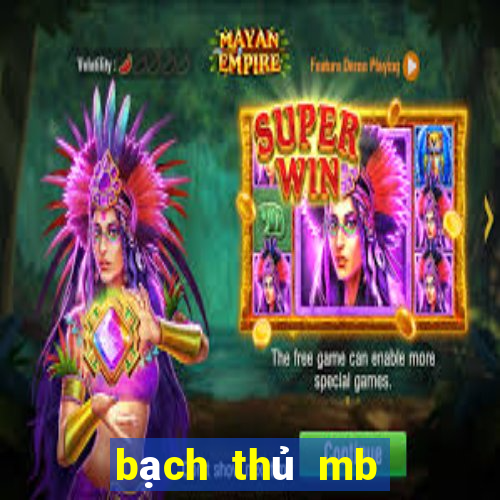 bạch thủ mb hôm nay