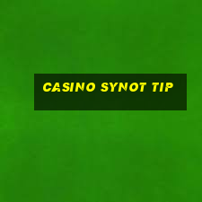 casino synot tip