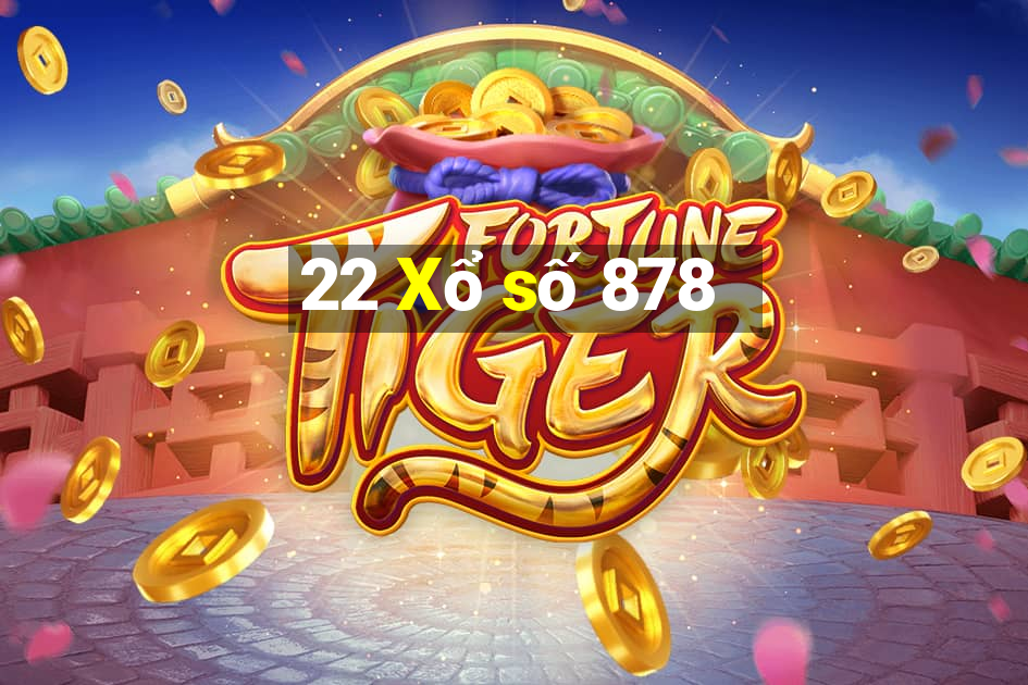 22 Xổ số 878