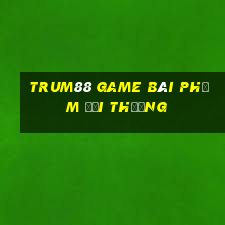 Trum88 Game Bài Phỏm Đổi Thưởng