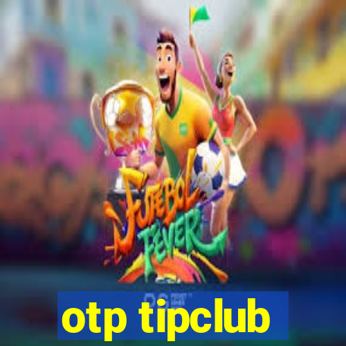 otp tipclub