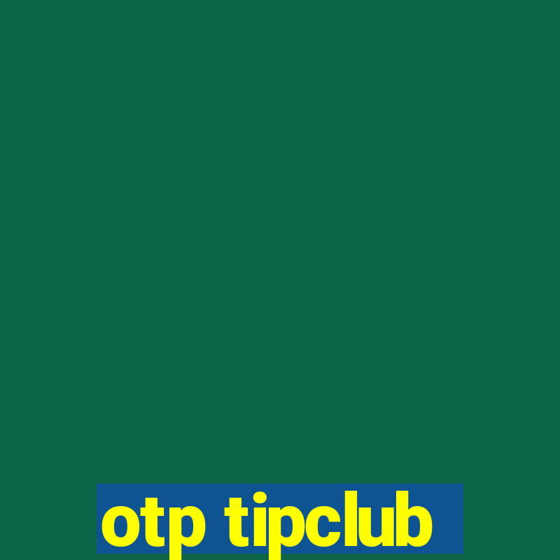 otp tipclub