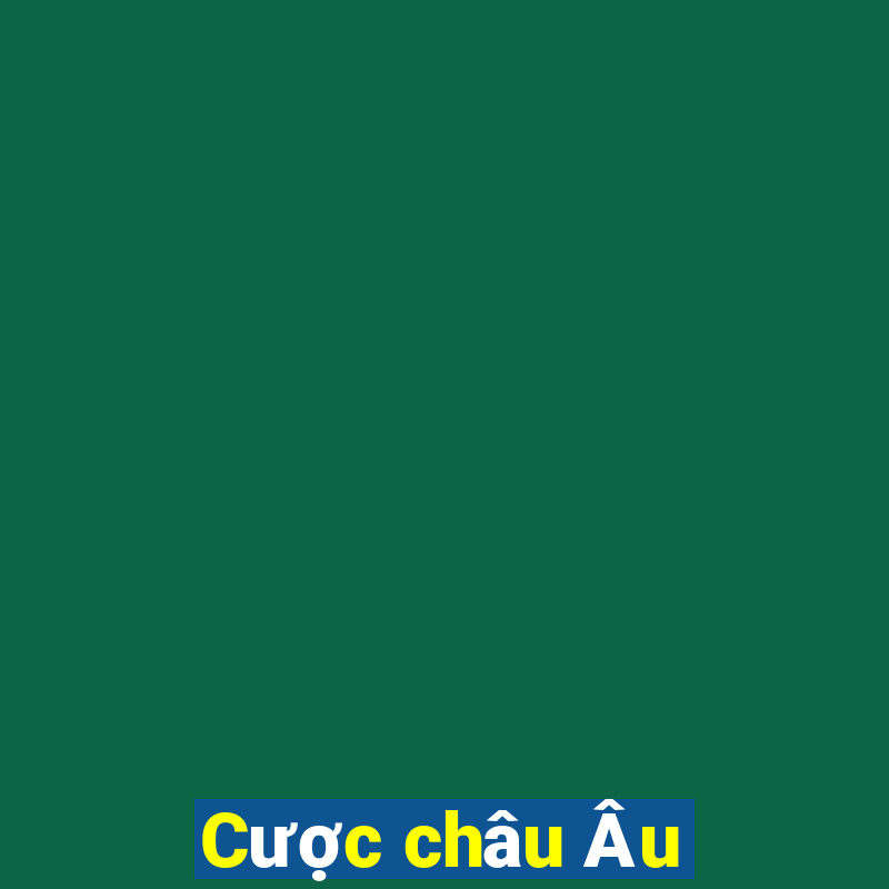 Cược châu Âu