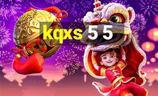 kqxs 5 5