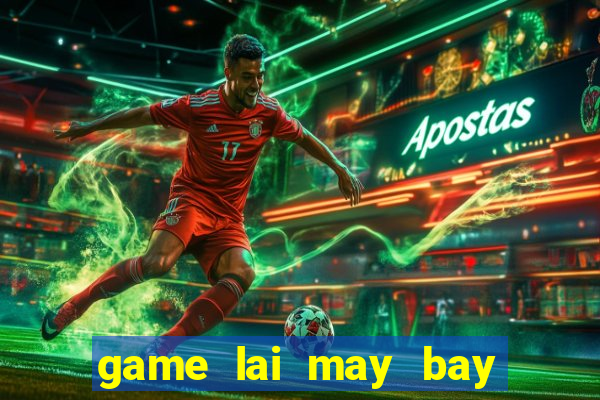 game lai may bay cho khach mien phi