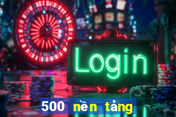 500 nền tảng trực tuyến