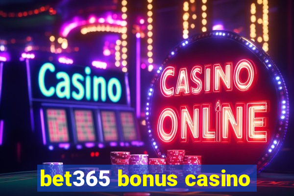 bet365 bonus casino