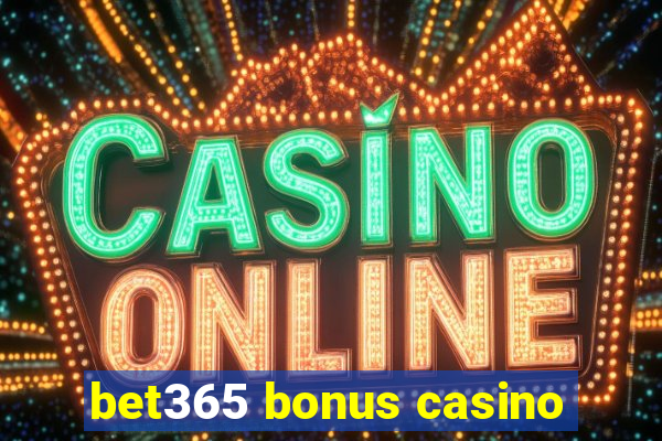 bet365 bonus casino