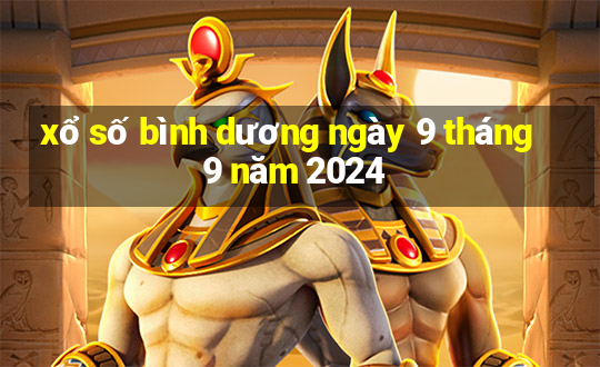 xổ số bình dương ngày 9 tháng 9 năm 2024