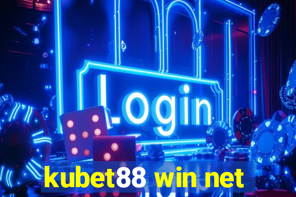 kubet88 win net