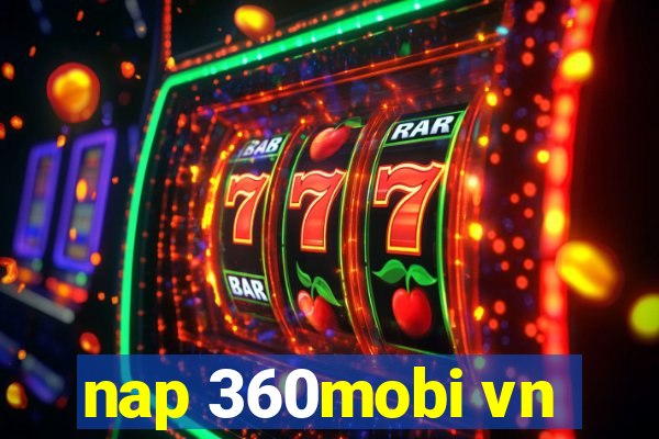 nap 360mobi vn