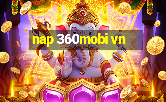 nap 360mobi vn