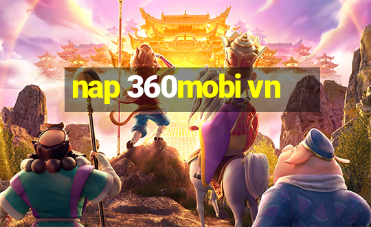 nap 360mobi vn