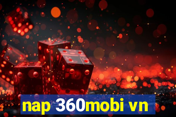 nap 360mobi vn