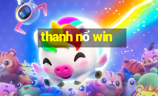 thanh nổ win